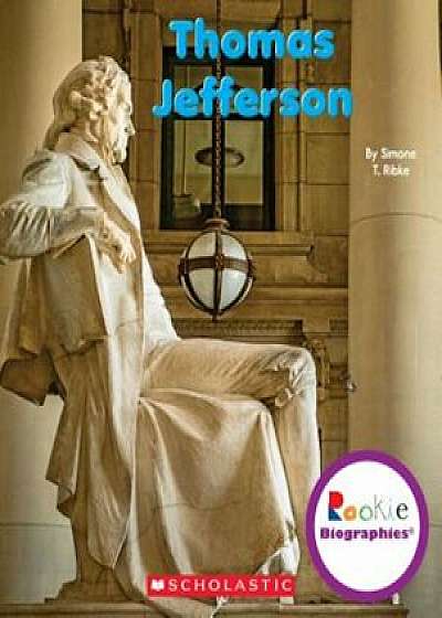 Thomas Jefferson, Paperback/Simone T. Ribke