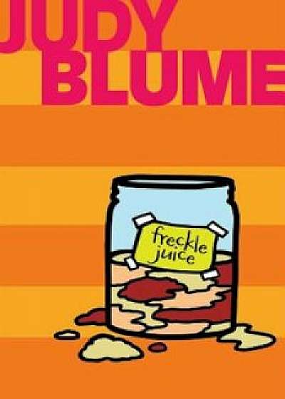 Freckle Juice, Hardcover/Judy Blume