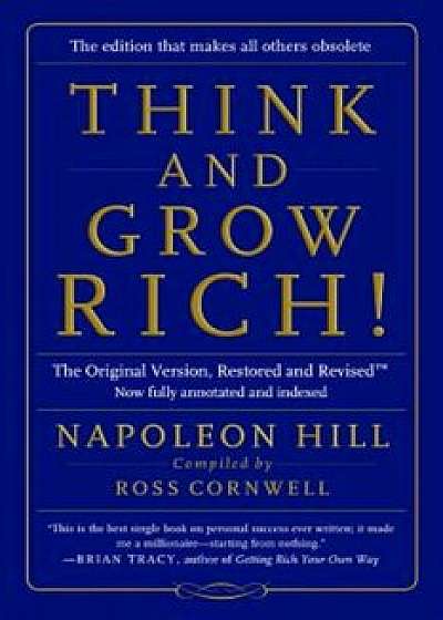 Think and Grow Rich!: The Original Version, Restored and Revised(tm), Paperback/Napoleon Hill