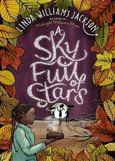 A Sky Full of Stars, Hardcover/Linda Williams Jackson