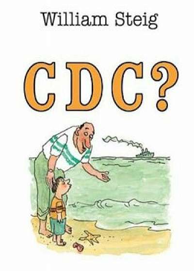 Coperta cărții C D C ', Paperback/William Steig
