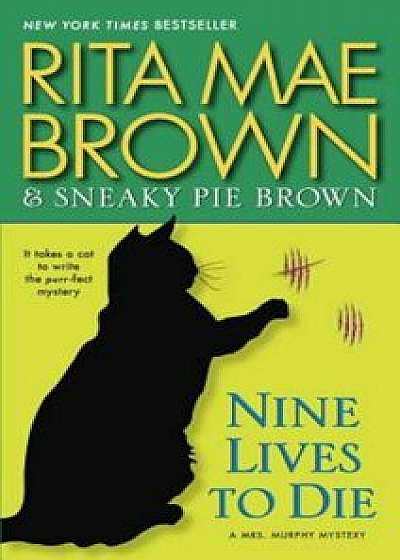 Nine Lives to Die/Rita Mae Brown