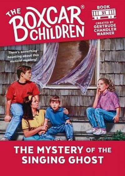 Coperta cărții The Mystery of the Singing Ghost, Paperback/Gertrude Chandler Warner