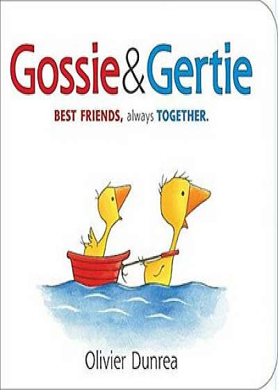 Gossie & Gertie Padded Board Book, Hardcover/Olivier Dunrea