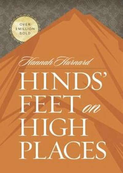 Hinds' Feet on High Places, Hardcover/Hannah Hurnard