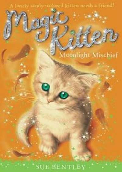 Moonlight Mischief, Paperback/Sue Bentley