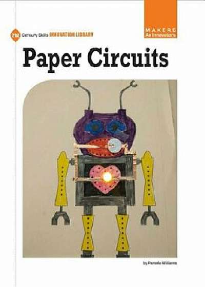 Paper Circuits, Paperback/Pamela Williams