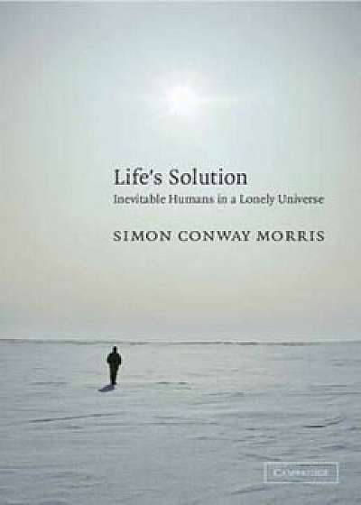 Life's Solution, Paperback/Simon Conway Morris