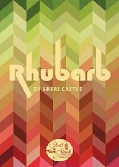 Rhubarb, Paperback/Sheri Castle