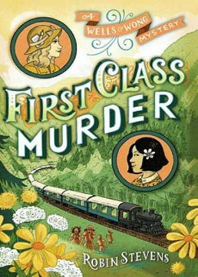 First Class Murder, Paperback/Robin Stevens