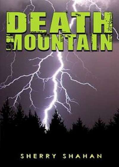 Death Mountain, Paperback/Sherry Shahan
