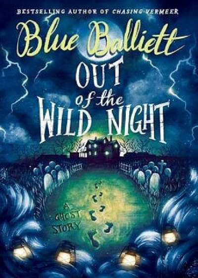 Out of the Wild Night, Hardcover/Blue Balliett