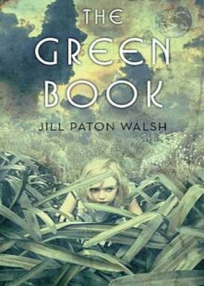 The Green Book, Paperback/Jill Paton Walsh
