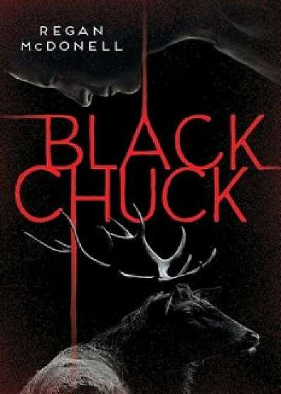 Black Chuck, Paperback/Regan McDonell