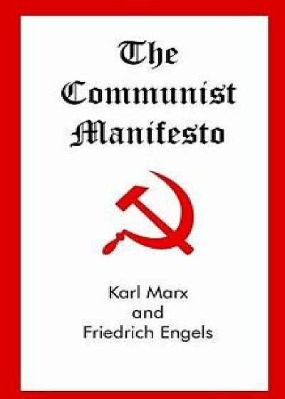 The Communist Manifesto, Paperback/Karl Marx