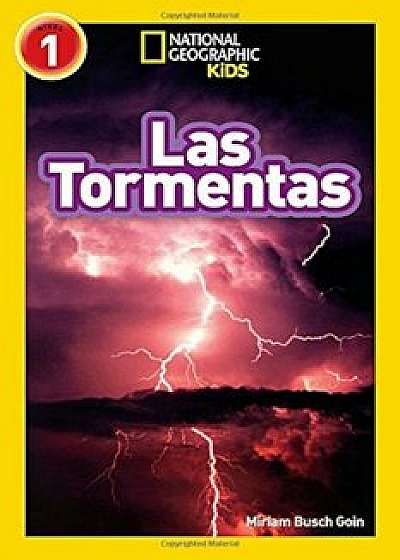 National Geographic Readers: Las Tormentas (Storms), Paperback/Miriam Busch