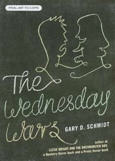 The Wednesday Wars, Hardcover/Gary D. Schmidt