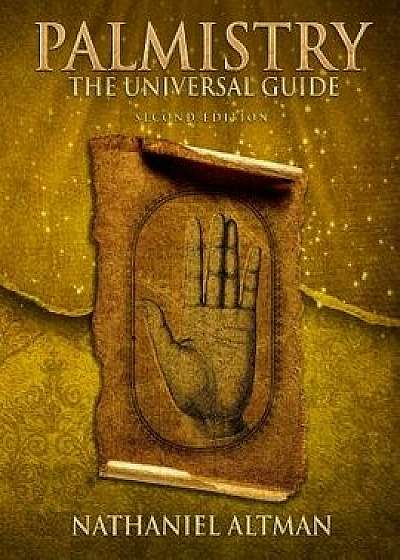 Palmistry: The Universal Guide, Paperback/Nathaniel Altman
