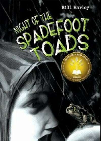 Night of the Spadefoot Toads, Paperback/Bill Harley