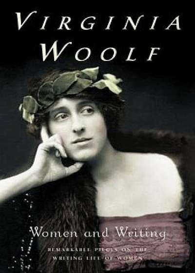 Women and Writing, Paperback/Virginia Woolf
