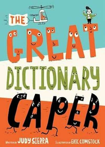 The Great Dictionary Caper, Hardcover/Judy Sierra