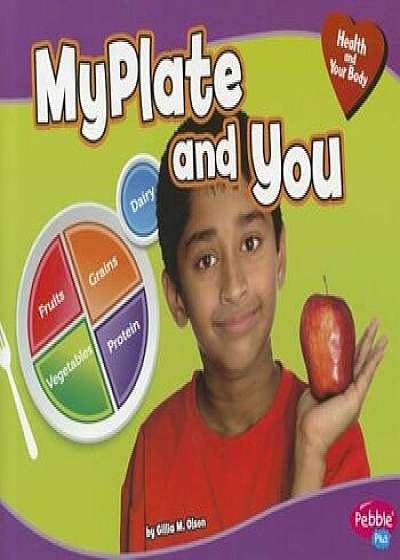 MyPlate and You, Paperback/Gillia M. Olson