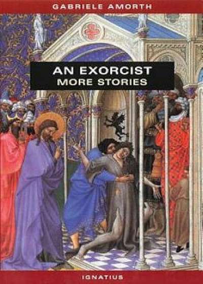 An Exorcist: More Stories, Paperback/Gabriel Amorth
