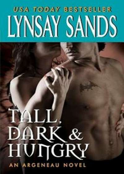 Tall, Dark & Hungry, Paperback/Lynsay Sands
