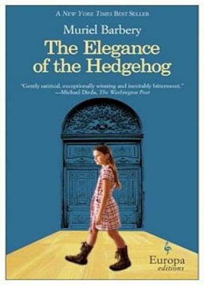 The Elegance of the Hedgehog, Paperback/Muriel Barbery