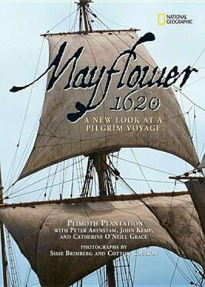 Mayflower 1620: A New Look at a Pilgrim Voyage, Paperback/Plimoth Plantation