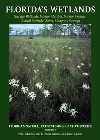 Florida's Wetlands, Paperback/Ellie Whitney