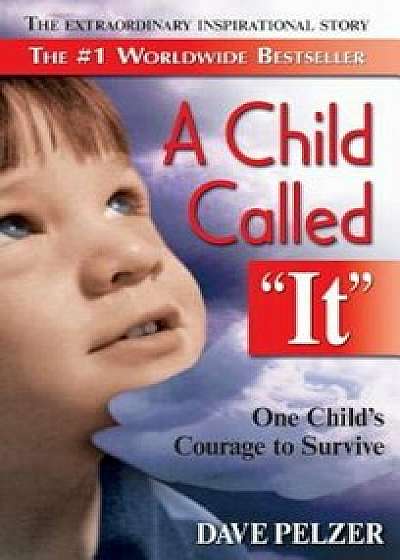A Child Called 'It', Hardcover/Dave Pelzer