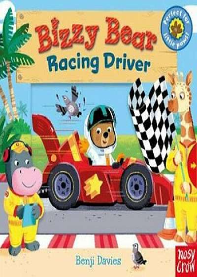 Bizzy Bear: Racing Driver, Hardcover/Benji Davies