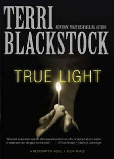 True Light, Paperback/Terri Blackstock