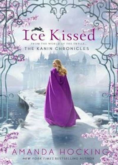 Ice Kissed: The Kanin Chronicles (from the World of the Trylle), Paperback/Amanda Hocking