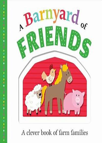 Picture Fit Board Books: A Barnyard of Friends, Hardcover/Roger Priddy