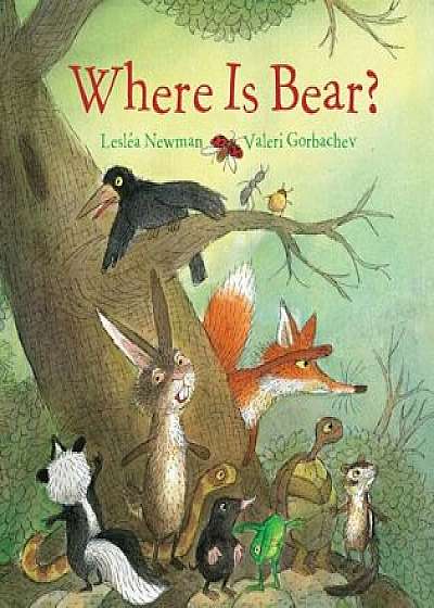 Where Is Bear' (Padded Board Book), Hardcover/Leslea Newman