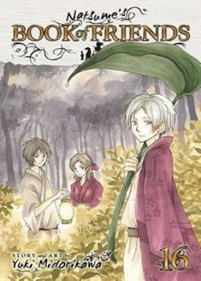 Natsume's Book of Friends, Volume 16, Paperback/Yuki Midorikawa