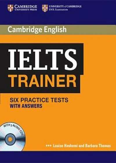 Ielts Trainer Six Practice Tests with Answers and Audio CDs (3), Paperback/Louise Hashemi