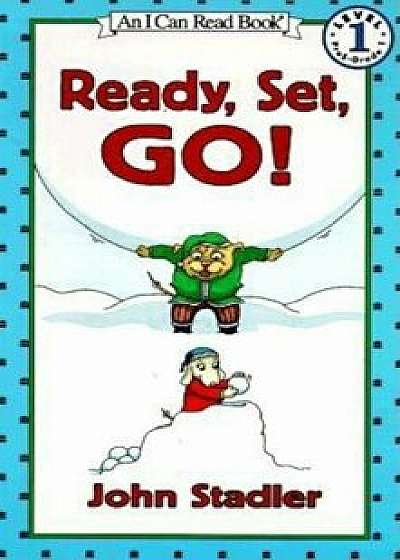 Ready, Set, Go!, Paperback/John Stadler