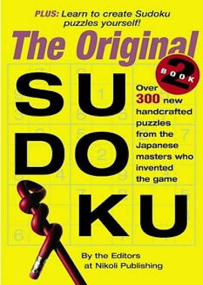 The Original Sudoku Book 2, Paperback/Editors of Nikoli Publishing