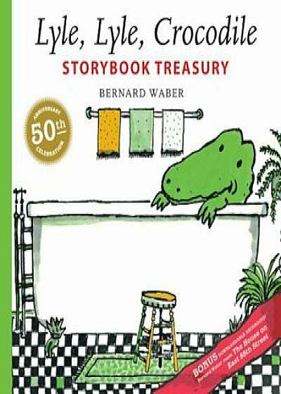 Lyle, Lyle, Crocodile Storybook Treasury, Hardcover/Bernard Waber