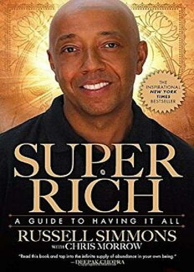 Super Rich: A Guide to Having It All, Paperback/Russell Simmons