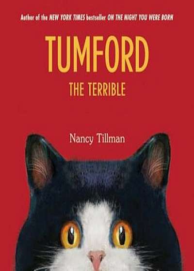Tumford the Terrible, Hardcover/Nancy Tillman