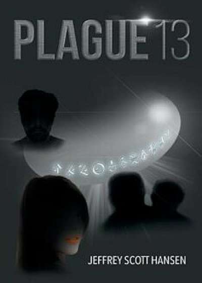 Plague 13, Paperback/Jeffrey Scott Hansen