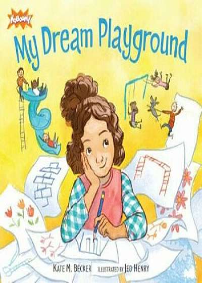 My Dream Playground, Hardcover/Kate M. Becker