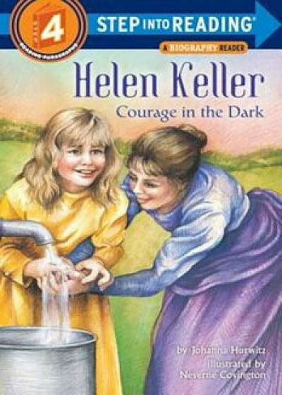 Helen Keller: Courage in the Dark, Paperback/Johanna Hurwitz