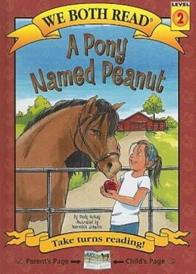 A Pony Named Peanut, Hardcover/Sindy McKay