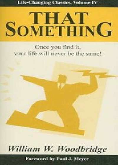 That Something, Paperback/William W. Woodbridge