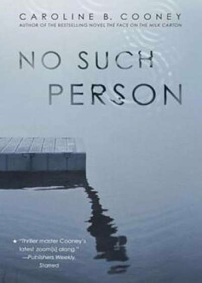 No Such Person, Paperback/Caroline B. Cooney